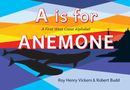 Roy Henry Vickers: A is for Anemone: A First West Coast Alphabet, Buch