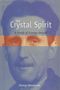 George Woodcock: The Crystal Spirit, Buch