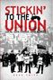 Doug Smith: Stickin` to the Union, Buch