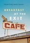 Wayne Grady: Breakfast at the Exit Cafe, Buch