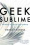 Vikram Chandra: Geek Sublime, Buch