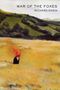 Richard Siken: War of the Foxes, Buch