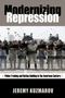 Jeremy Kuzmarov: Modernizing Repression, Buch