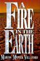Marcos McPeek Villatoro: A Fire in the Earth, Buch