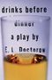 E L Doctorow: Drinks Before Dinner, Buch