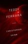 Christopher Shinn: Teddy Ferrara (Tcg Edition), Buch