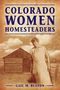 Gail M Beaton: Colorado Women Homesteaders, Buch