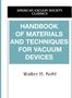 Walter Kohl: Handbook of Materials and Techniques for Vacuum Devices, Buch