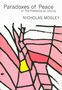 Nicholas Mosley: Paradoxes of Peace, Buch