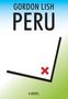 Gordon Lish: Peru, Buch