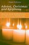Megan Mckenna: Advent, Christmas, Epiphany - Daily Readings: Stories and Reflections on the Daily Readings, Buch