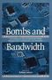 Chris Hables Gray: Bombs and Bandwidth, Buch