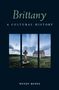 Wendy Mewes: Brittany: A Cultural History, Buch