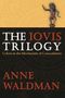 Anne Waldman: The Iovis Trilogy: Colors in the Mechanism of Concealment, Buch