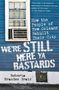 Roberta Brandes Gratz: We're Still Here Ya Bastards, Buch