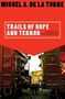 Miguel A de La Torre: Trails of Hope and Terror, Buch