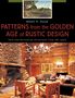 Albert H Good: Patterns from the Golden Age of Rustic Design, Buch