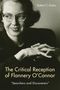 Robert C Evans: The Critical Reception of Flannery O'Connor, 1952-2017, Buch