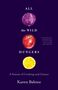 Karen Babine: All the Wild Hungers: A Season of Cooking and Cancer, Buch