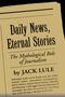 Jack Lule: Daily News, Eternal Stories, Buch