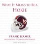Mark Schlabach: What It Means to Be a Hokie, Buch