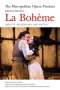 : The Metropolitan Opera Presents: Puccini's La Boheme: Libretto, Background and Photos, Buch