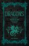 "DRAGONS: A Handbook of History & Lore from Basilisks to Wyverns" von Agnes Hollyhock. Grünes Drachen-Design.