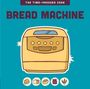 "THE TIME-PRESSED COOK" und "BREAD MACHINE" steht über einer Illustration einer Brotbackmaschine mit ikonischen Zutaten.