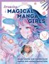Huyen Reichert: Drawing Magical Manga Girls, Buch