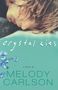 Melody Carlson: Crystal Lies, Buch