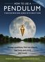 Lilian Verner-Bonds: How to Use a Pendulum for Dowsing and Divination, Buch