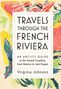 Virginia Johnson: Travels Through the French Riviera, Buch
