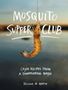 Melissa M Martin: Mosquito Supper Club, Buch