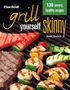 Heidi Skolnik: Char-Broil Grill Yourself Skinny, Buch