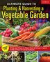 Editors Of Creative Homeowner: Ultimate Guide to Planting and Growing Vegetables at Home, Buch