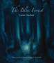 Luke Fischer: The Blue Forest, Buch