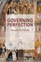 Donald S Prudlo: Governing Perfection, Buch