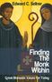Edward C Sellner: Finding the Monk Within, Buch