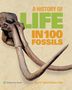 Paul D Taylor: A History of Life in 100 Fossils, Buch