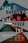 Edith Bruck: This Darkness Will Never End, Buch