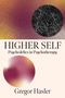 Gregor Hasler: Higher Self, Buch