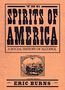 Eric Burns: Spirits of America, Buch
