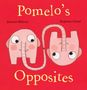 Ramona Badescu: Pomelo's Opposites, Buch