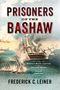 Frederick C. Leiner: Prisoners of the Bashaw, Buch, Buch