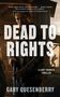 Gary Quesenberry: Dead to Rights, Buch