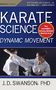 J D Swanson: Karate Science, Buch