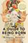 Ramona Ausubel: A Guide to Being Born, Buch