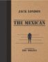 Jack London: The Mexican, Buch, Buch