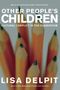 Lisa Delpit: Other People's Children, Buch