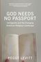 Peggy Levitt: God Needs No Passport, Buch